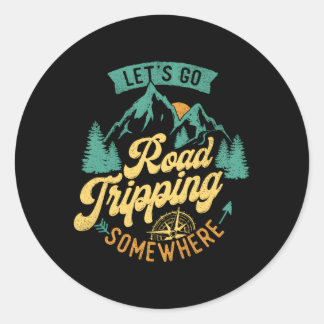 Sticker Rond Allons Faire Un Voyage De Route Quelque Part Voyag