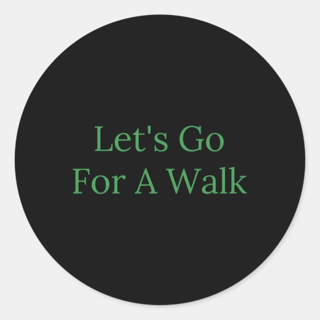 Sticker Rond Allons Nous Promener. (Devant)