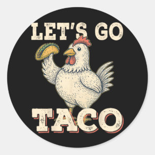 Sticker Rond Allons Taco Drôle Chicken Holding Taco Retro Vin