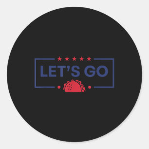 Sticker Rond Allons Taco Drôle Trump