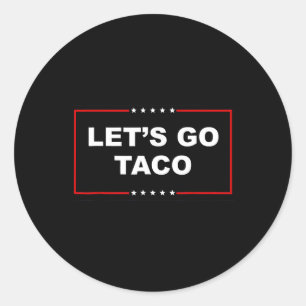 Sticker Rond Allons Taco Shirt, allons Taco