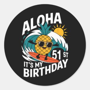 Sticker Rond Aloha 51e anniversaire Hawaï Surf Pineapple Tropi
