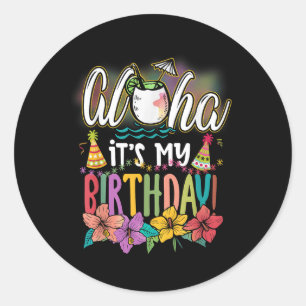 Sticker Rond Aloha C'Est Mon Anniversaire Hawaiian Aloha Plages