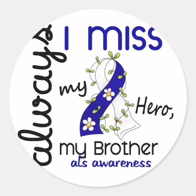 Sticker Rond ALS Toujours Je Manque Mon Frère 3 (Devant)