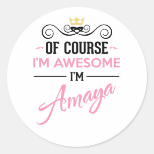 Sticker Rond Amaya Bien sûr Je suis un nom génial