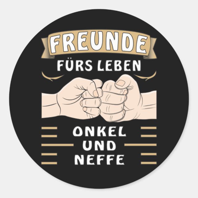 Sticker Rond AMIS POUR L'ONCLE DE LA VIE ET Nephew (Devant)