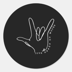 Sticker Rond Amour Besoin d'aucun mot Sensibilisation sur l'aut