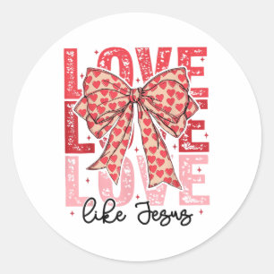 Sticker Rond Amour comme Jésus Coquette Nœud Cœur Saint-Valenti