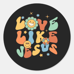 Sticker Rond Amour Comme Jésus Religieux Dieu Paroles chrétienn