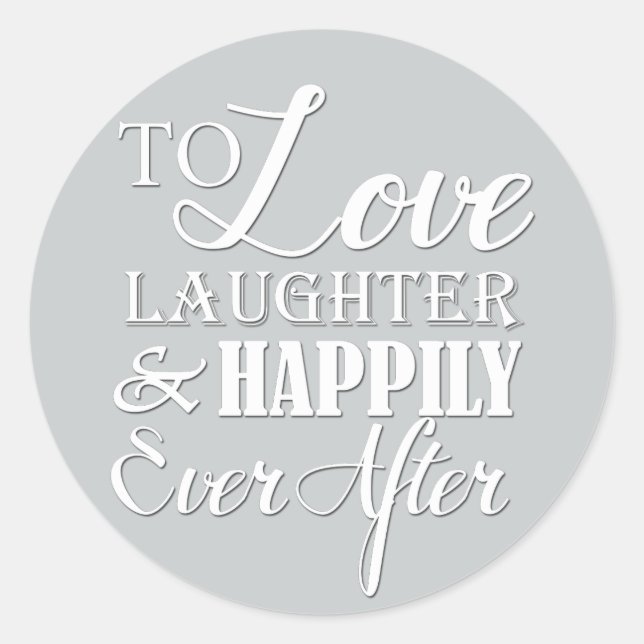 Sticker Rond Amour Rire Heureusement Jamais Après Mariage (Devant)