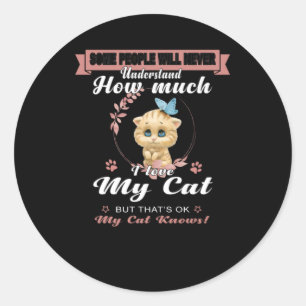 Sticker Rond Amoureux de les chats Combien d'amour mon propri