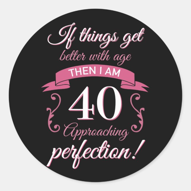 Sticker Rond Amusant 40ème anniversaire 'Perfection' (Devant)