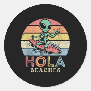 Sticker Rond Amusant Alien Rétro Surfer Hola Plages Plage Sunse