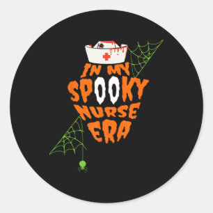 Sticker Rond Amusant Dans Mon Époque Éffrayante D'Infirmière Ha