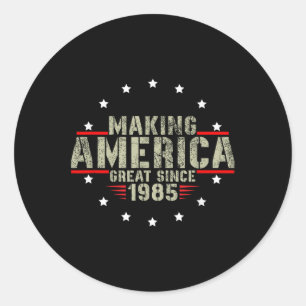 Sticker Rond Amusant Rendre l'Amérique grande depuis 1985 Desig
