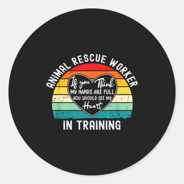 Sticker Rond Animal Rescue Worker In Training Appreciation  (Devant)