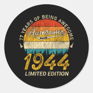 Sticker Rond anniversaire de 77 ans 1944 stupéfiant depuis 77e 