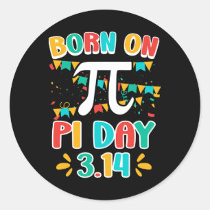 Sticker Rond Anniversaire Pi Day Chemise Math Né Le Jour Pi 14 