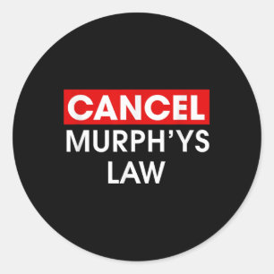 Sticker Rond Annuler Murphys Law Outfit Funny Law School Annule