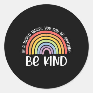 Sticker Rond Anti-intimidation Be Kind Unity Day Rainbow Kindne
