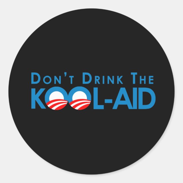 Sticker Rond Anti-Obama - Ne buvez pas le canon (Devant)