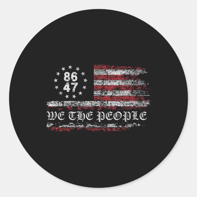 Sticker Rond Anti Trump 8647 86 47 Us Drapeau Nous Le Peuple (Devant)