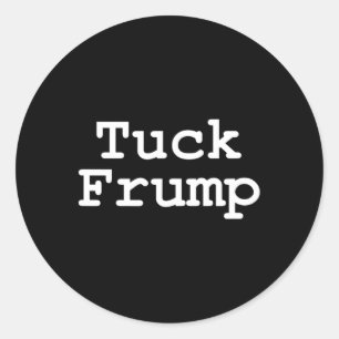 Sticker Rond Anti Trump T Shirt Tuck Frump