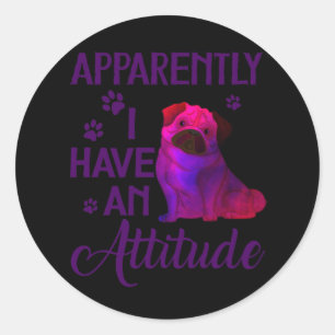 Sticker Rond Apparemment, j'ai une attitude