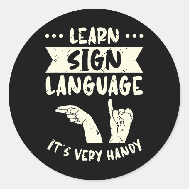 Sticker Rond Apprendre la langue des signes C'est très pratique (Devant)