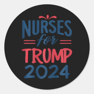 Sticker Rond Appuyer Trump 2024 Réélection des infirmières pour