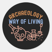 Archéologie - Mode de vie, dicton d'archéologie
