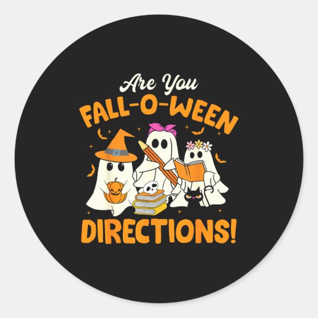 Sticker Rond Are You Fall-o-ween Directions Funny Ghost Teacher (Devant)