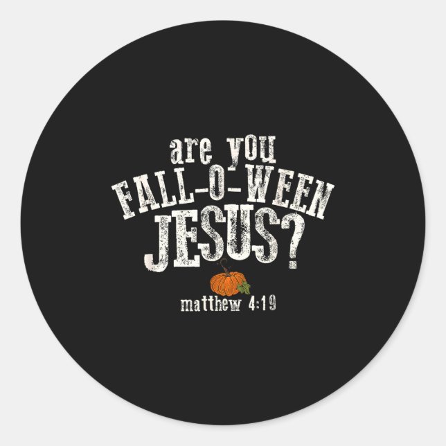 Sticker Rond Are You Fall-o-ween Jesus Pumpkin Christian Hallow (Devant)