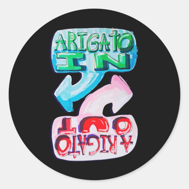 Sticker Rond Arigato In, Arigato Out (Devant)