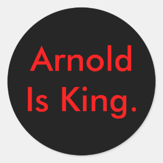 Sticker Rond Arnold Est Roi.
