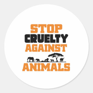 STICKER ROND ARRÊTER LA CRUAUTÉ CONTRE LES ANIMAUX -
