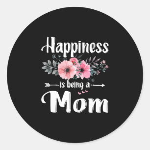 Sticker Rond Art Mère   Le Bonheur Est Être Une Mère Anniversai