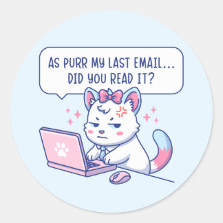 Sticker Rond As Purr My Last Email - Funny Cat Office Humor