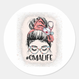 Sticker Rond Assistant Médicale certifié Messy Bun CMA Life