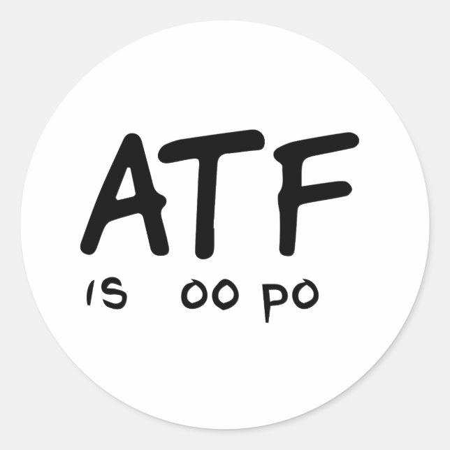 Sticker Rond ATF est Poo Poo (Devant)