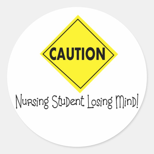 Sticker Rond Attention Étudiant en soins infirmiers Perdre l'es (Devant)