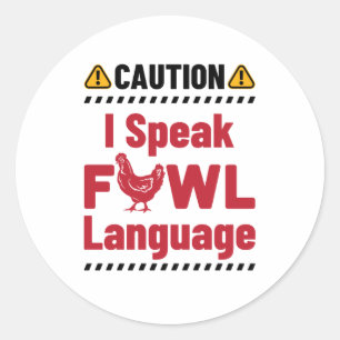 Sticker Rond Attention Je Parle Fowl Langue Chicken Farmer