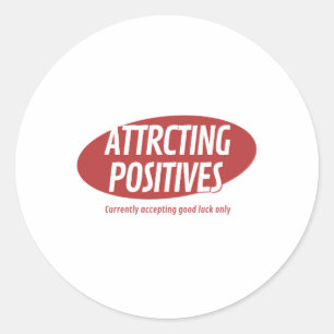 Sticker Rond Attirer les Positifs Chance Uniquement Typographie