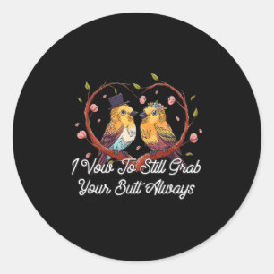 Sticker Rond Attrapez Votre Beurre Toujours Mariage Adulte Mari