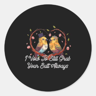 Sticker Rond Attrapez Votre Beurre Toujours Mariage Adulte Mari