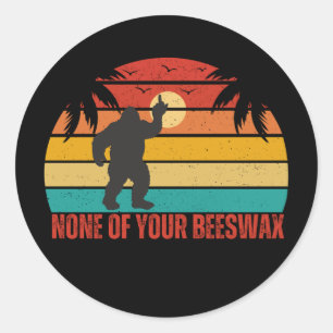 Sticker Rond Aucun De Vos Bigfoot Milieu De Cire D'Abeille