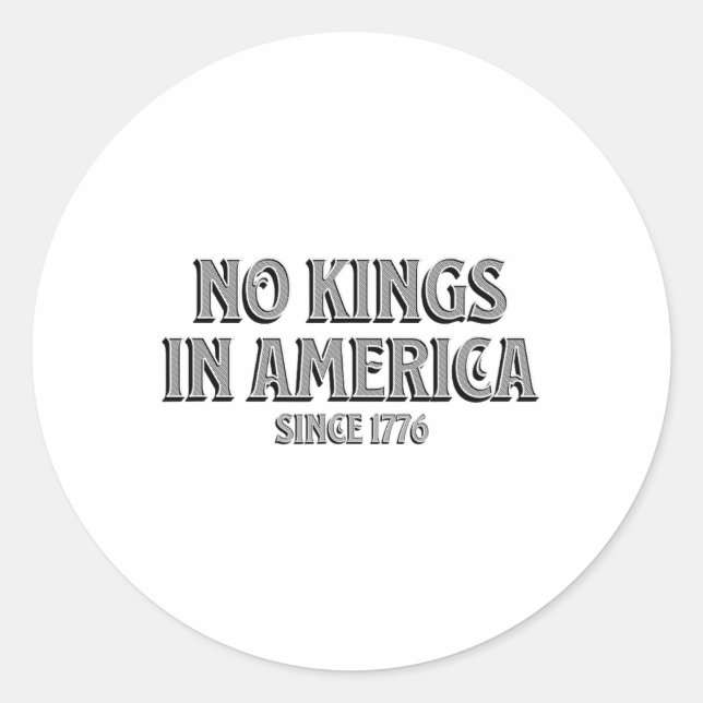Sticker Rond Aucun Rois En Amérique Depuis 1776 7 (Devant)
