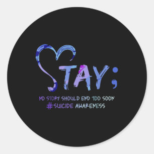 Sticker Rond Aucune Histoire Ne Devrait Se Terminer Trop Tôt Re