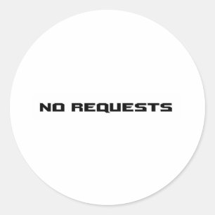STICKER ROND AUCUNES DEMANDES