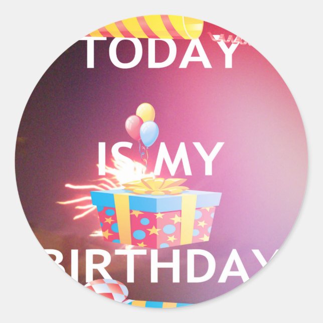 Sticker Rond Aujourd'hui est mon art d'anniversaire (Devant)